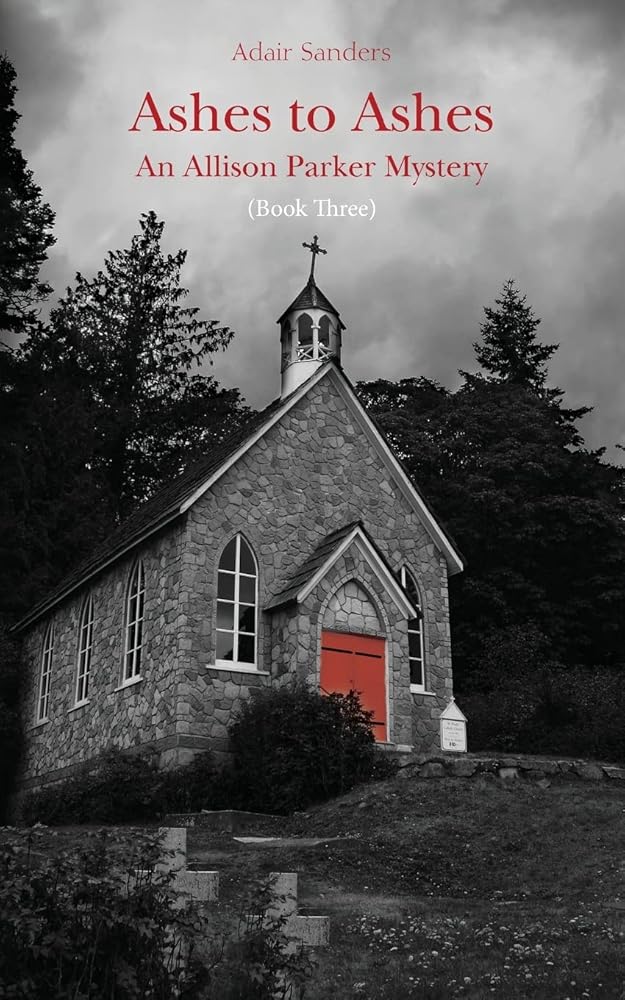 Ashes to Ashes: An Allison Parker Mystery (An Allison Parker Mystery Series) cover image