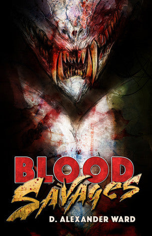 Blood Savages (Special Edition Author Copies)