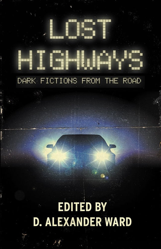 Lost Highways: Dark Fictions From the Road image 0