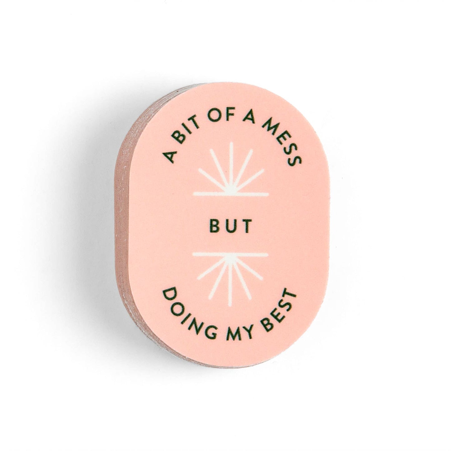 A Bit Of A Mess But Doing My Best Decal Sticker