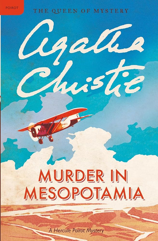 Murder in Mesopotamia: A Hercule Poirot Mystery: The Official Authorized Edition (Hercule Poirot Mysteries, 13) cover image