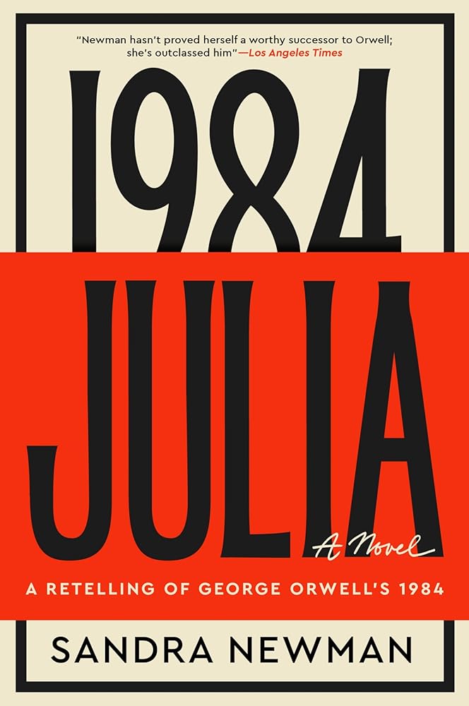 Julia: A Masterful Feminist Retelling of the Dystopian Classic 1984, Perfect for Fall 2024, Reimagine this Classic Tale cover image
