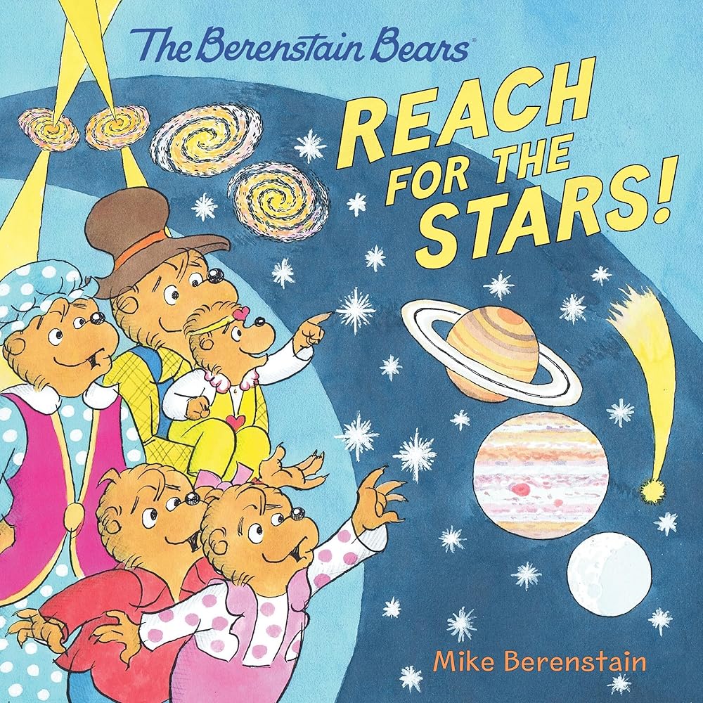 The Berenstain Bears Reach for the Stars! cover image