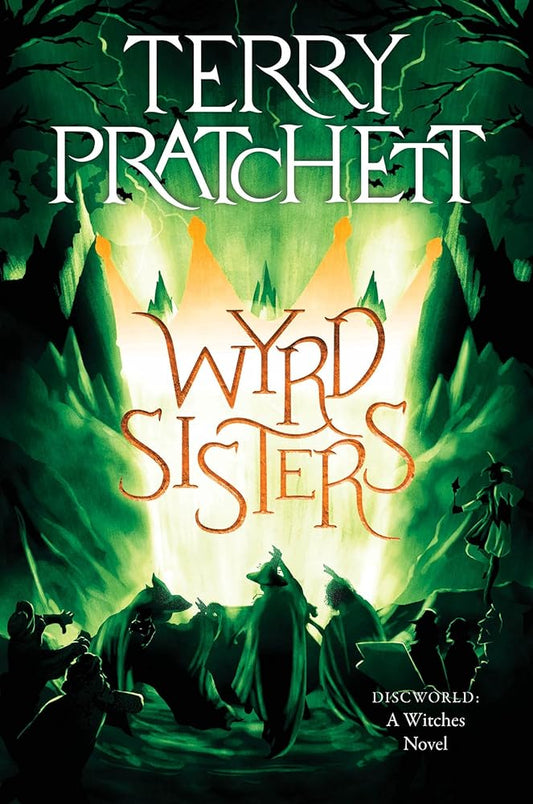 Wyrd Sisters: A Discworld Novel (Witches, 2) cover image