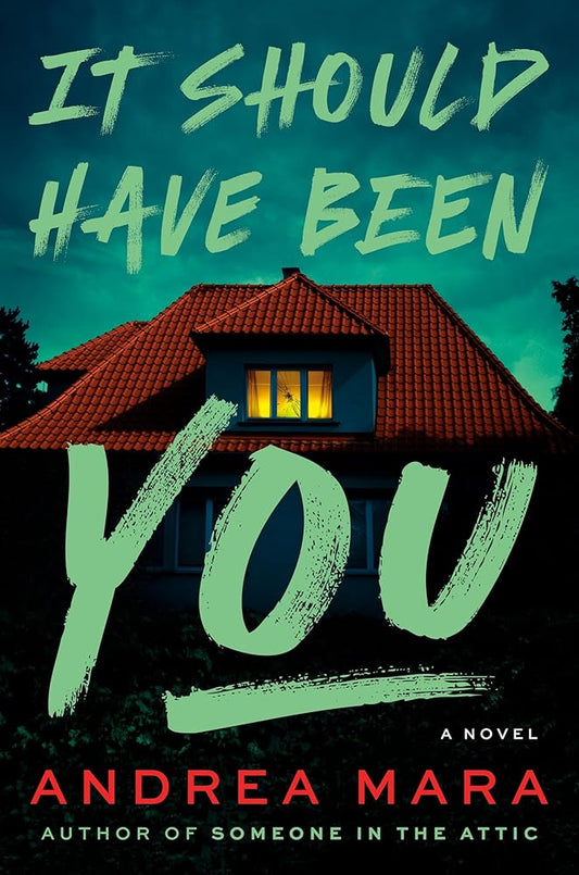 It Should Have Been You: A Novel cover image