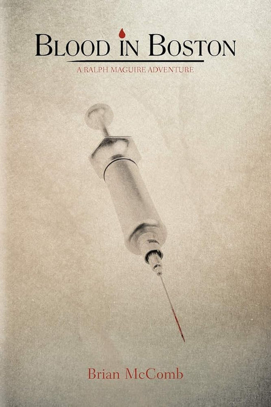 Blood In Boston: A Ralph Maguire Adventure cover image