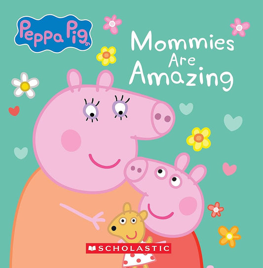 Mommies are Amazing (Peppa Pig) cover image