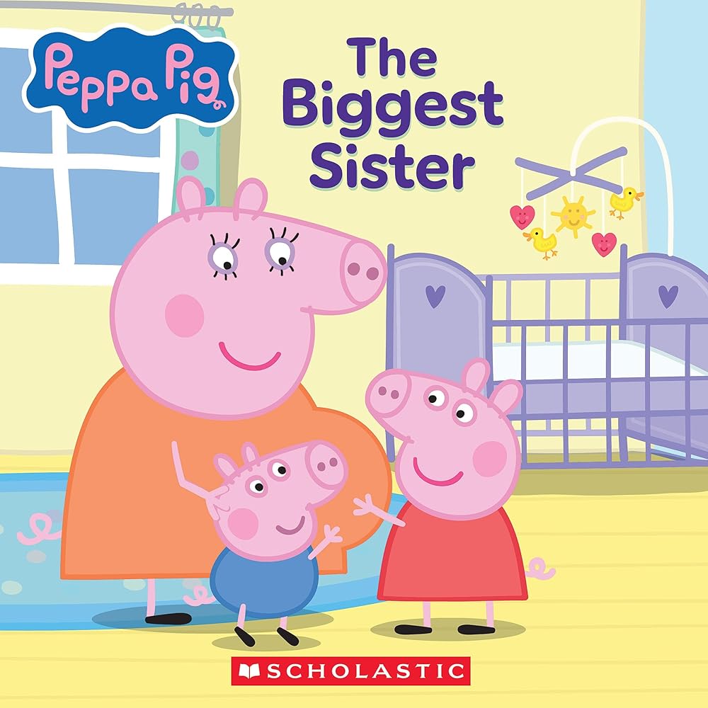 Peppa Pig: The Biggest Sister (8x8 Storybook) cover image