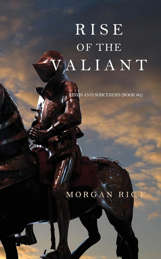 Rise of the Valiant (Kings and Sorcerers--Book 2) cover image