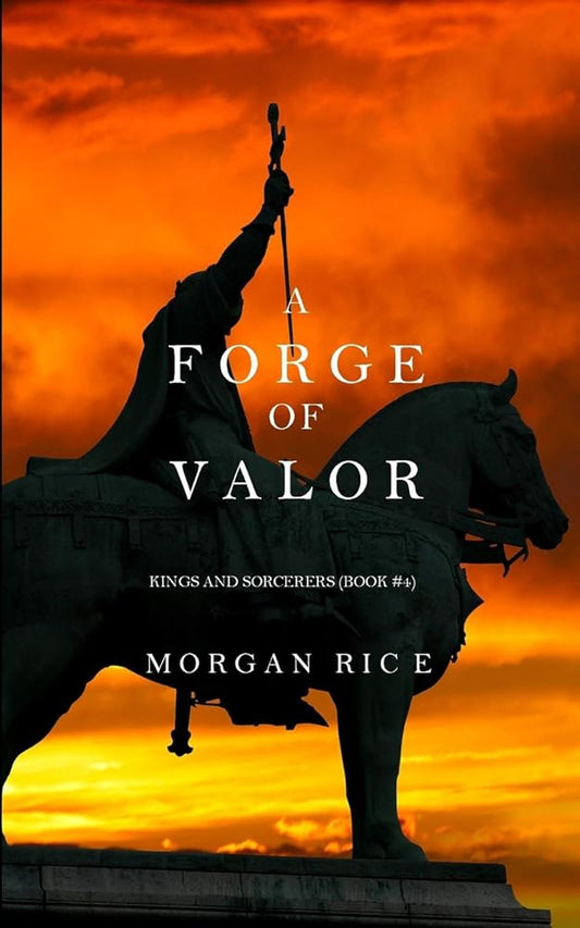 A Forge of Valor (Kings and Sorcerers--Book 4) cover image