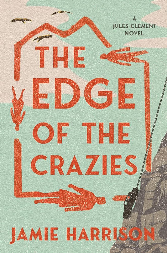The Edge of the Crazies: A Jules Clement Novel cover image