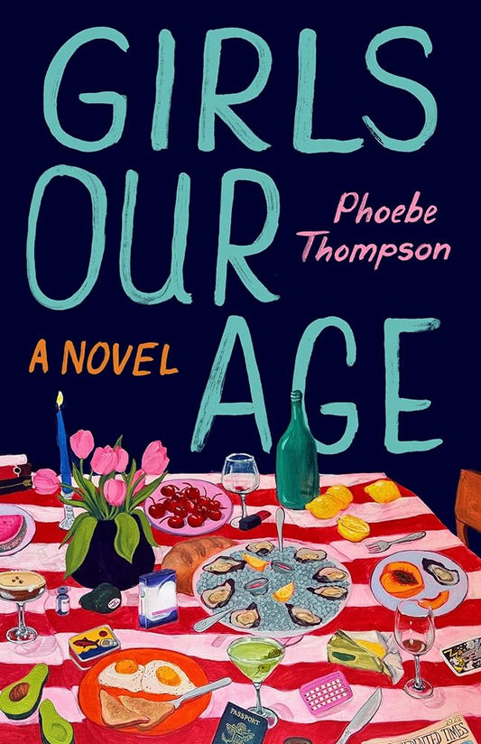 Girls Our Age: A Novel cover image