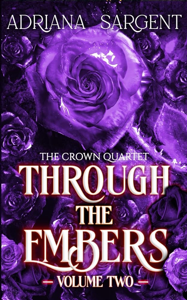 Through the Embers: Volume Two: An enthralling fantasy lesfic erotica novel (The Crown Quartet Series) cover image