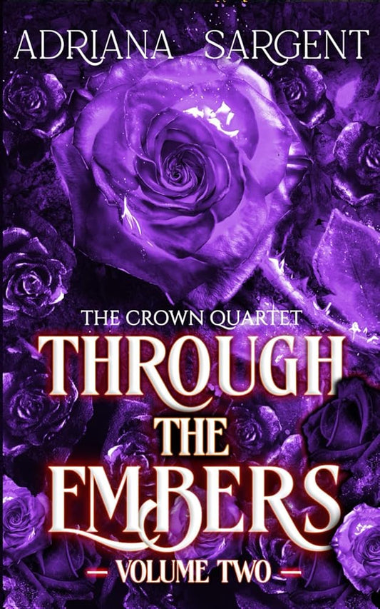 Through the Embers: Volume Two: An enthralling fantasy lesfic erotica novel (The Crown Quartet Series) cover image