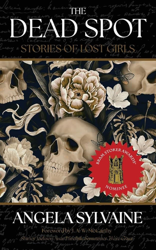 The Dead Spot: Stories of Lost Girls cover image