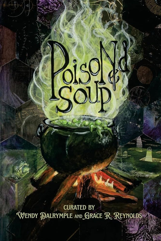 Poisoned Soup for the Macabre, Depraved, and Insane cover image