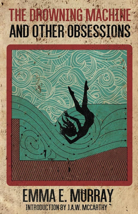 The Drowning Machine and Other Obsessions cover image