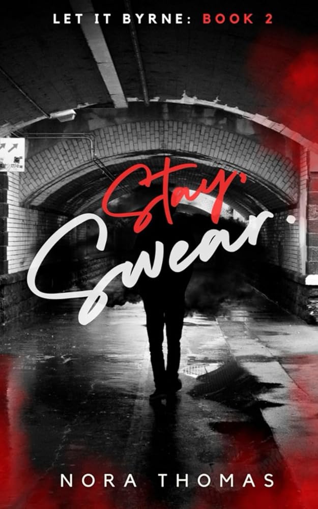 Stay, Swear. (Let it Byrne) cover image