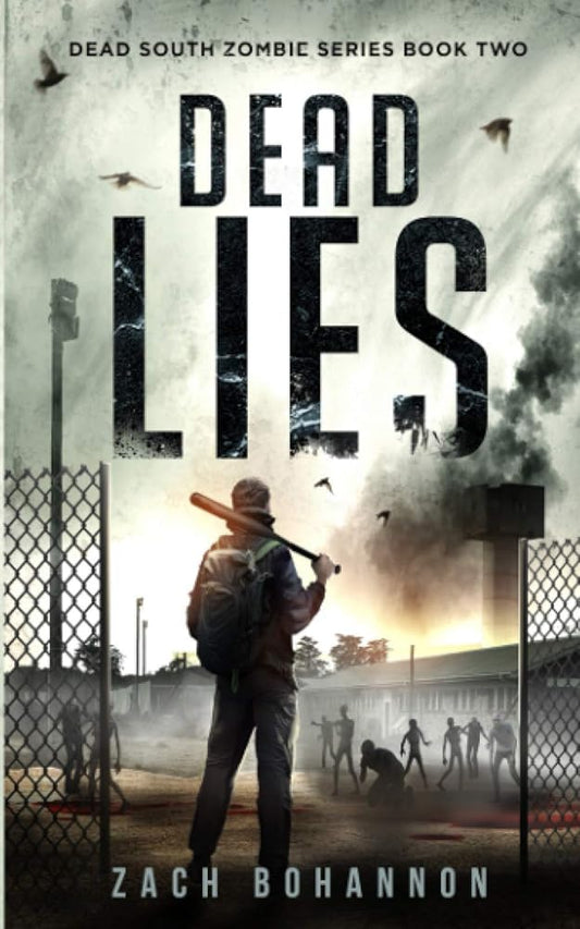 Dead Lies: A Post-Apocalyptic Zombie Thriller (Dead South Book 2) cover image
