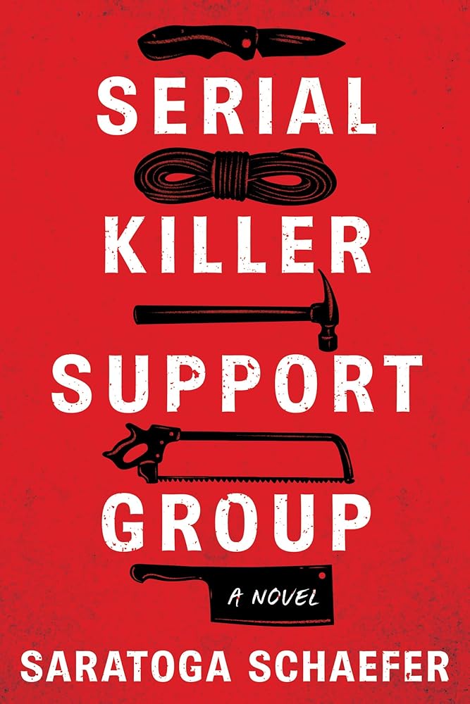 Serial Killer Support Group: A Novel cover image