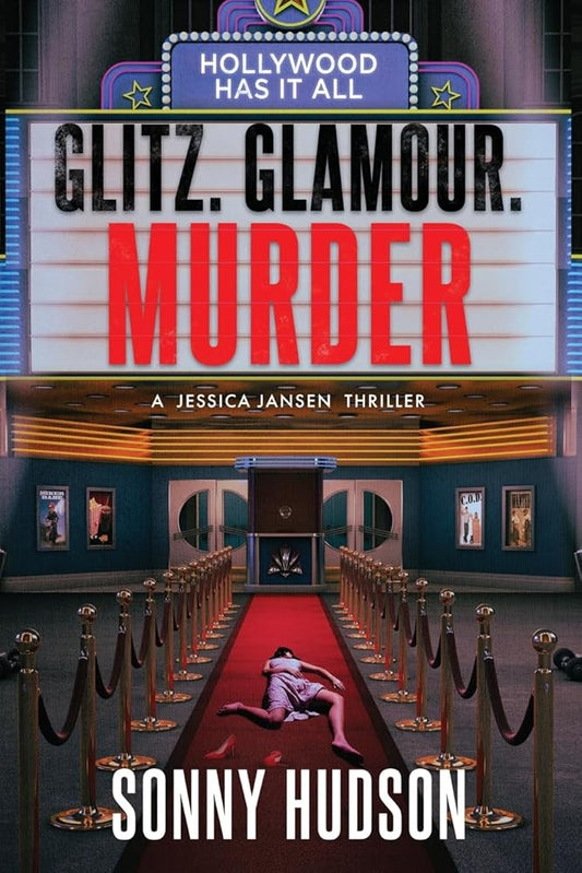 Glitz. Glamour. Murder.: Hollywood Has It All cover image