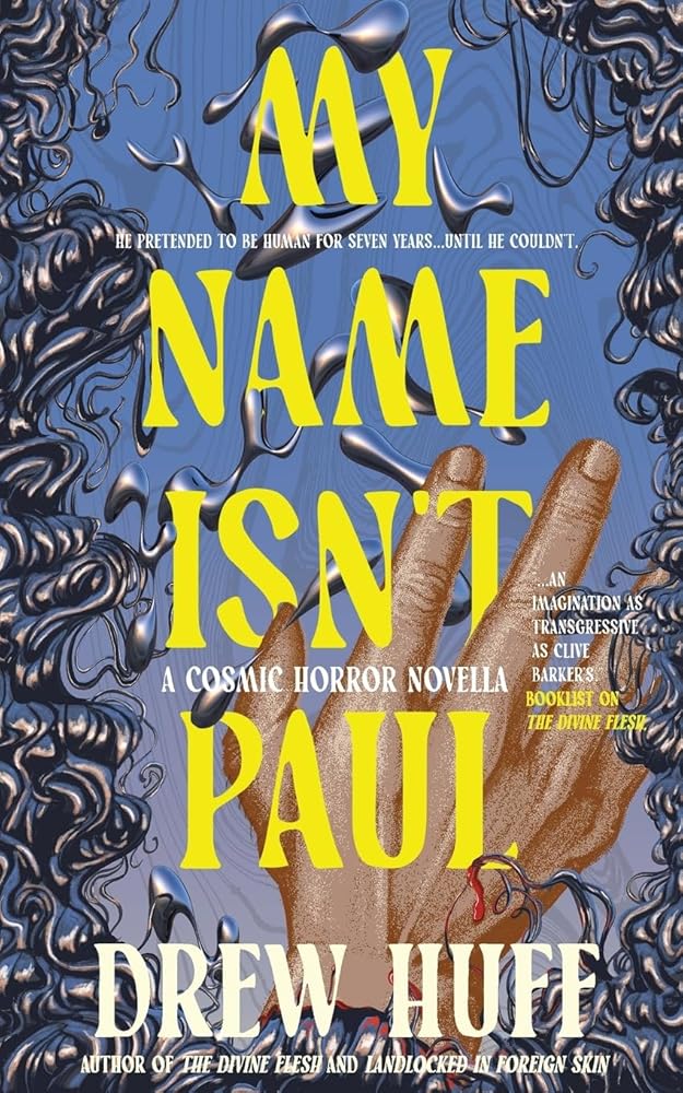 My Name Isn't Paul: A Cosmic Horror Novella cover image