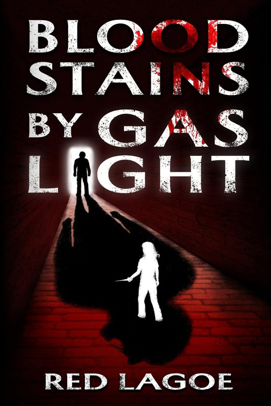 Bloodstains by Gaslight image 0