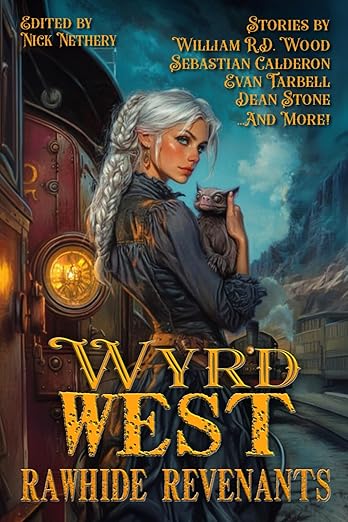 Rawhide Revenants: Wyrd West